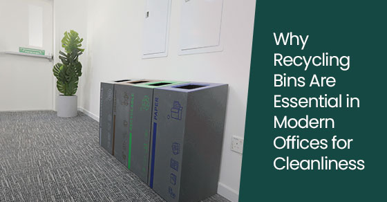 Why Recycling Bins Are Essential in Modern Offices for Cleanliness